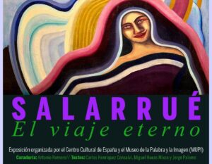 El Centro Cultural de España inaugurará el próximo martes 12 de mayo, a las 7:00 p. m., la exposición «Salarrué. El viaje eterno», dedicada a explorar la obra pictórica y el pensamiento artístico de Salvador Salazar Arrué (1899-1975), una de las figuras fundamentales de la cultura salvadoreña, integrado por obras conservadas por el Museo de la Palabra y la Imagen (MUPI).